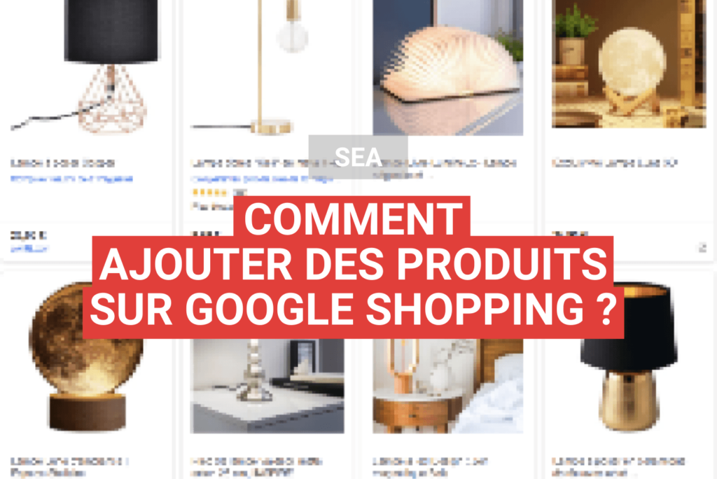 Ajouter des produits à Google Shopping